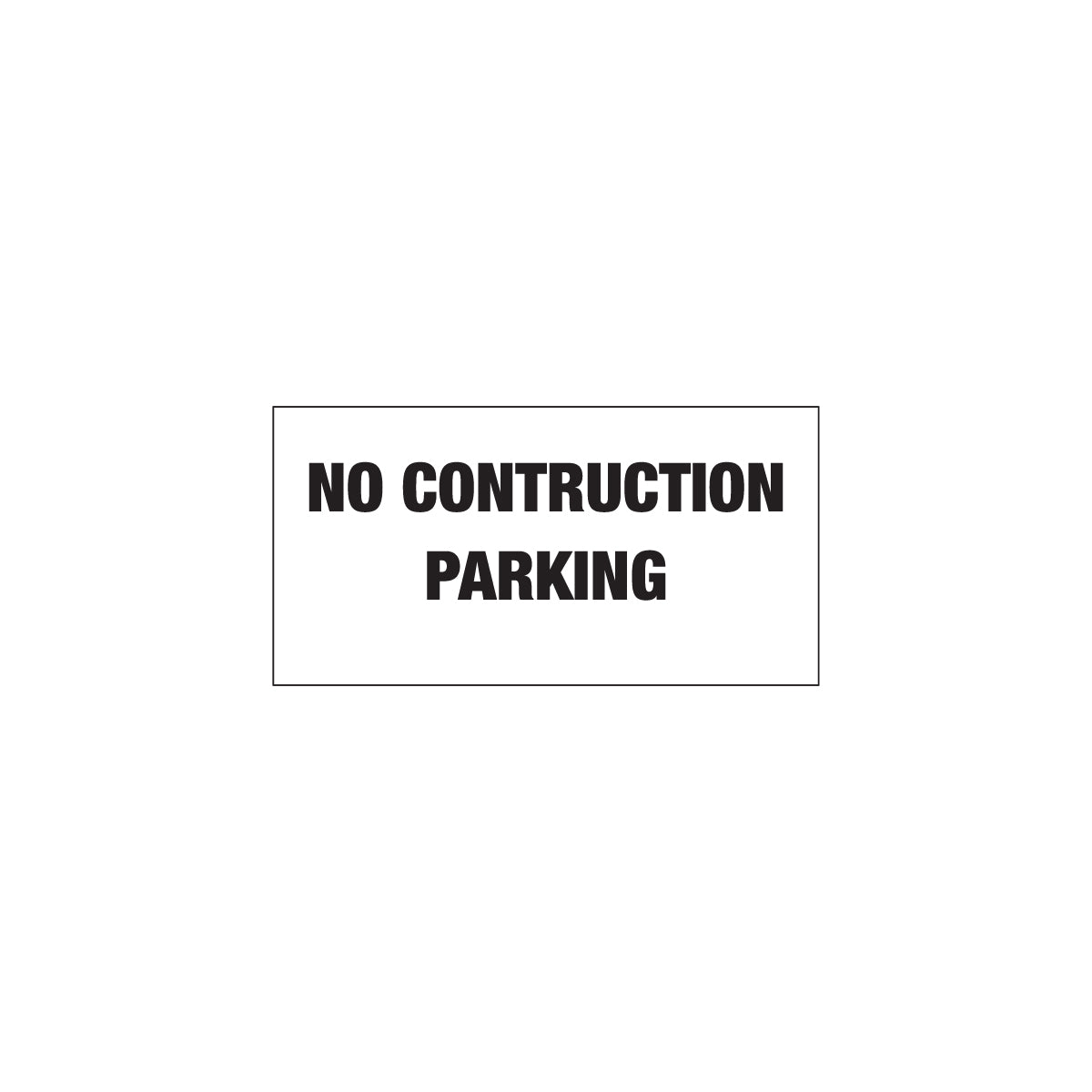 No Construction Parking