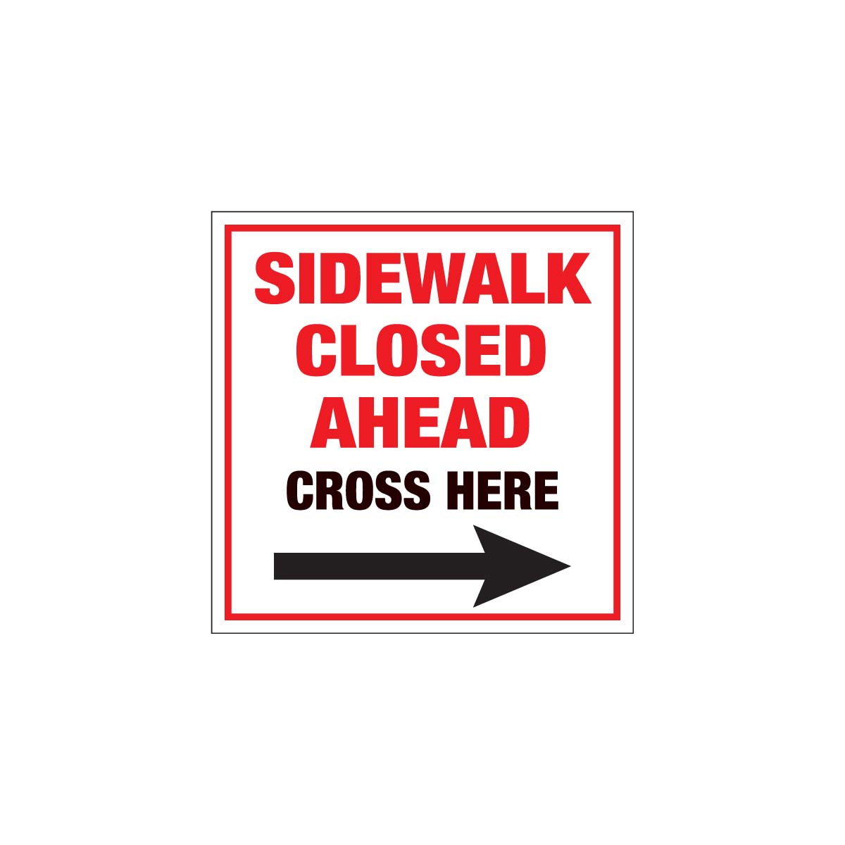 Sidewalk Closed Ahead